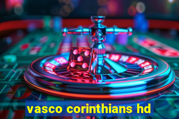 vasco corinthians hd